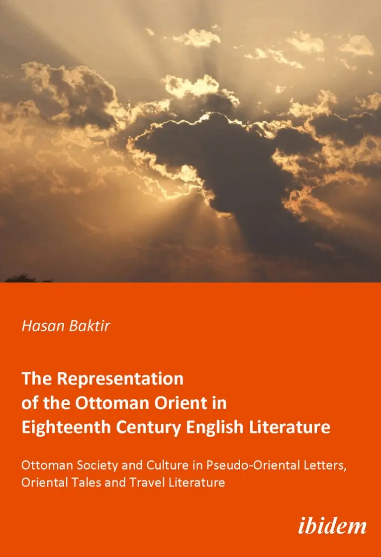 Hasan Baktir, Mustafa Kirca - Representation of the Ottoman Orient in Eighteenth Century English Literature, Häftad. Tillgänglighet: Lägg i varukorg