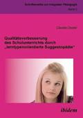 Qualit?tsverbesserung des Schulunterrichts durch lerntypenorientierte Suggestop?die.