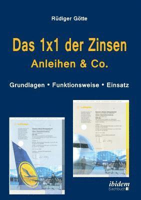 Rudiger Gotte - 1x1 der Zinsen - Anleihen & Co. Grundlagen - Funktionsweise - Einsatz, Häftad. Tillgänglighet: Lägg i varukorg