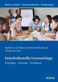 Interkulturelle Lernsettings. Konzepte - Formate - Verfahren