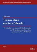 Thomas Mann und Ivan Olbracht. Der Einfluss von Manns Mythoskonzeption auf die karpatoukrainische Prosa des tschechischen Schriftstellers