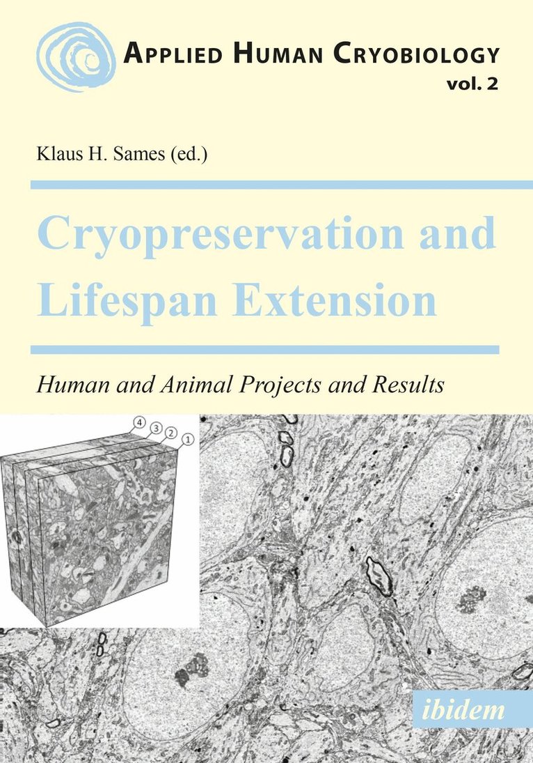 Klaus Sames - Cryopreservation and Lifespan Extension, Häftad