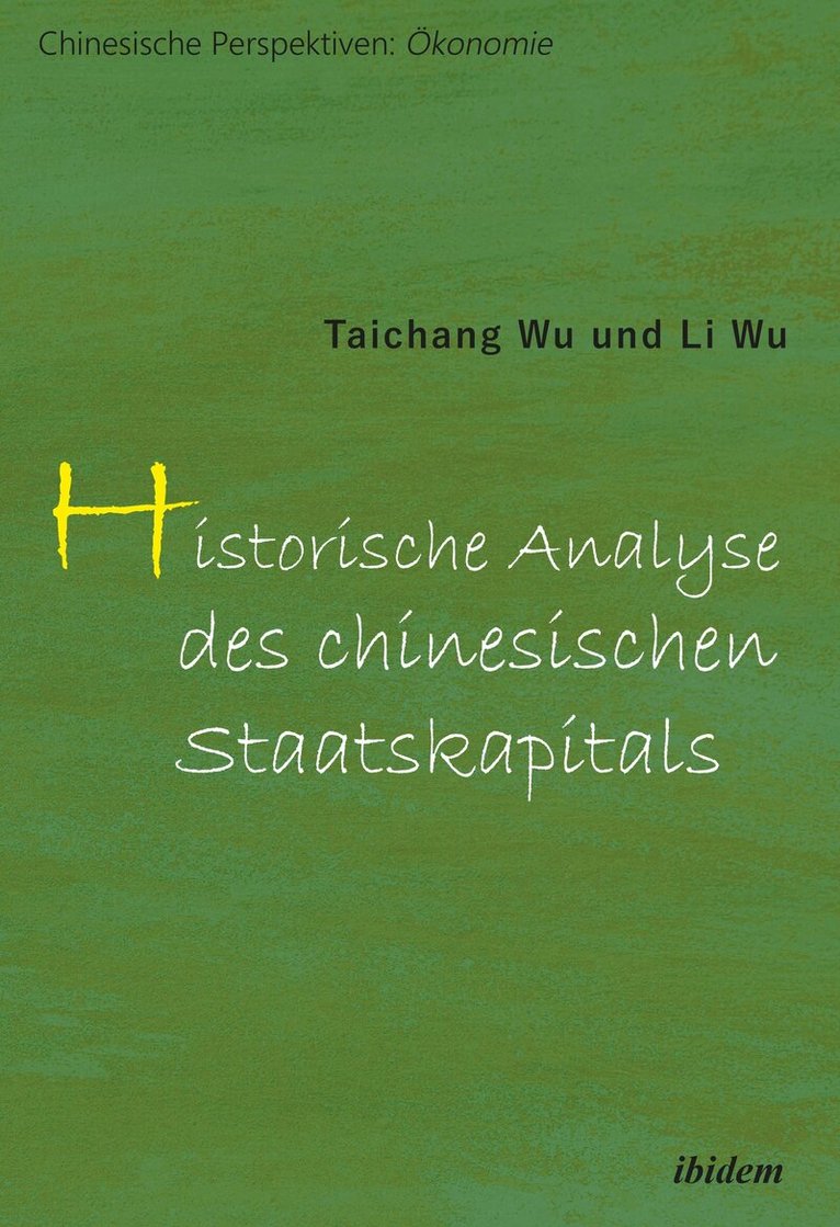 Taichang Wu, Li Wu - Historische Analyse des chinesischen Staatskapitals, Häftad