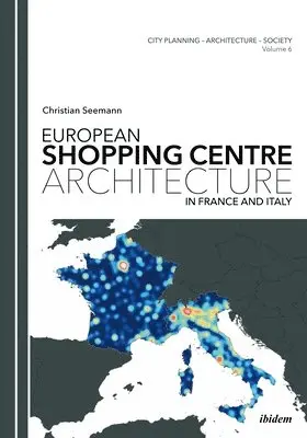 Christian Seemann - European Shopping Centre Architecture in France and Italy, Häftad. Tillgänglighet: Tillfälligt slut