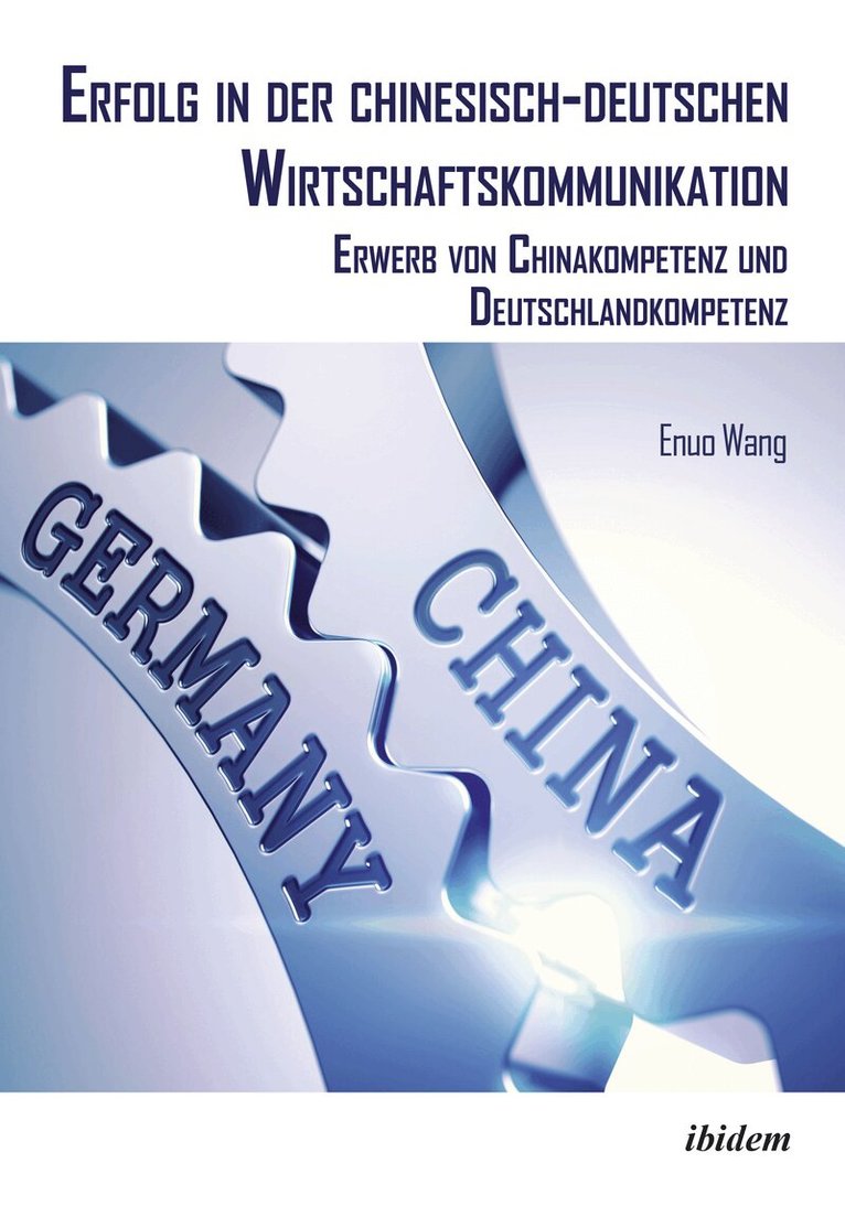 Enuo Wang - Erfolg in der chinesisch-deutschen Wirtschaftskommunikation, Häftad
