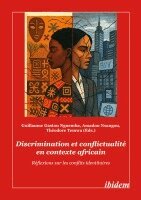 Discrimination et conflictualité en contexte africain