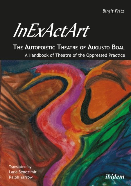 Birgit Fritz - InExActArt - The Autopoietic Theatre of Augusto Boal, E-bok