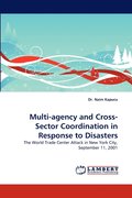 Multi-Agency and Cross-Sector Coordination in Response to Disasters