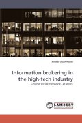 Information Brokering in the High-Tech Industry