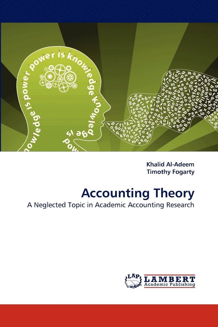Khalid Al-Adeem, Timothy Fogarty - Accounting Theory, Häftad. Tillgänglighet: Lägg i varukorg