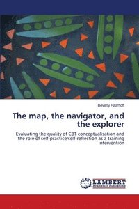 The map, the navigator, and the explorer