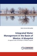 Integrated Water Management in the Basin of Mexico