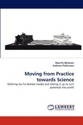 Moving from Practice Towards Science