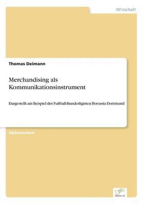 Thomas Deimann - Merchandising als Kommunikationsinstrument, Häftad
