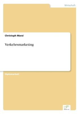 Christoph Marzi - Verkehrsmarketing, Häftad