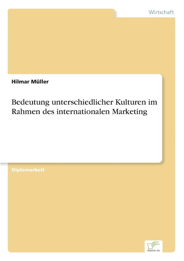 Hilmar Müller - Bedeutung unterschiedlicher Kulturen im Rahmen des internationalen Marketing, Häftad