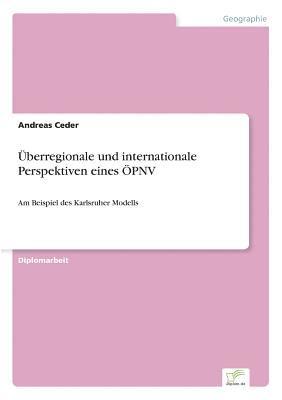 Andreas Ceder - Überregionale und internationale Perspektiven eines ÖPNV, Häftad