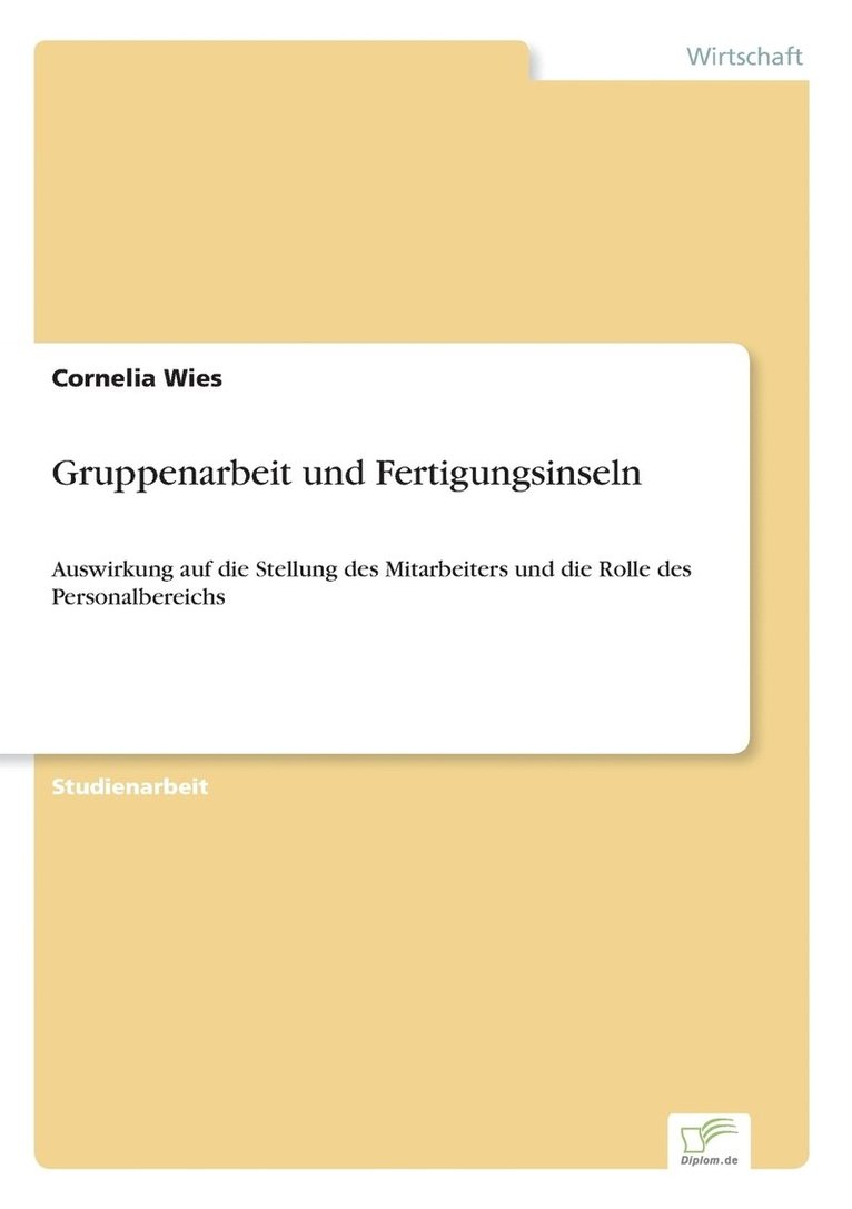 Cornelia Wies - Gruppenarbeit und Fertigungsinseln, Häftad