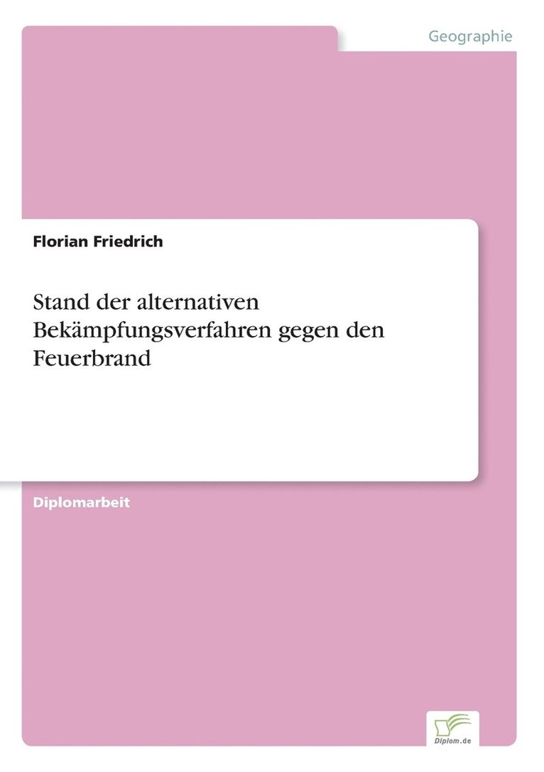 Florian Friedrich - Stand der alternativen Bekämpfungsverfahren gegen den Feuerbrand, Häftad. Tillgänglighet: Lägg i varukorg