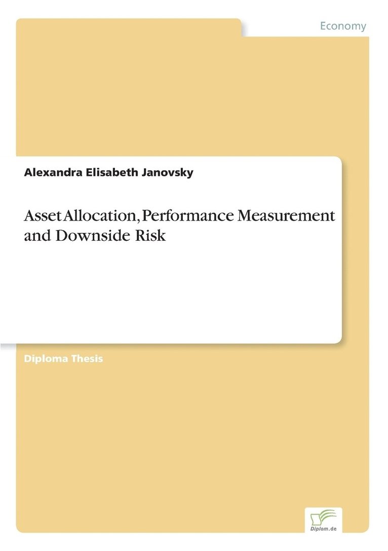 Alexandra Elisabeth Janovsky - Asset Allocation, Performance Measurement and Downside Risk, Häftad
