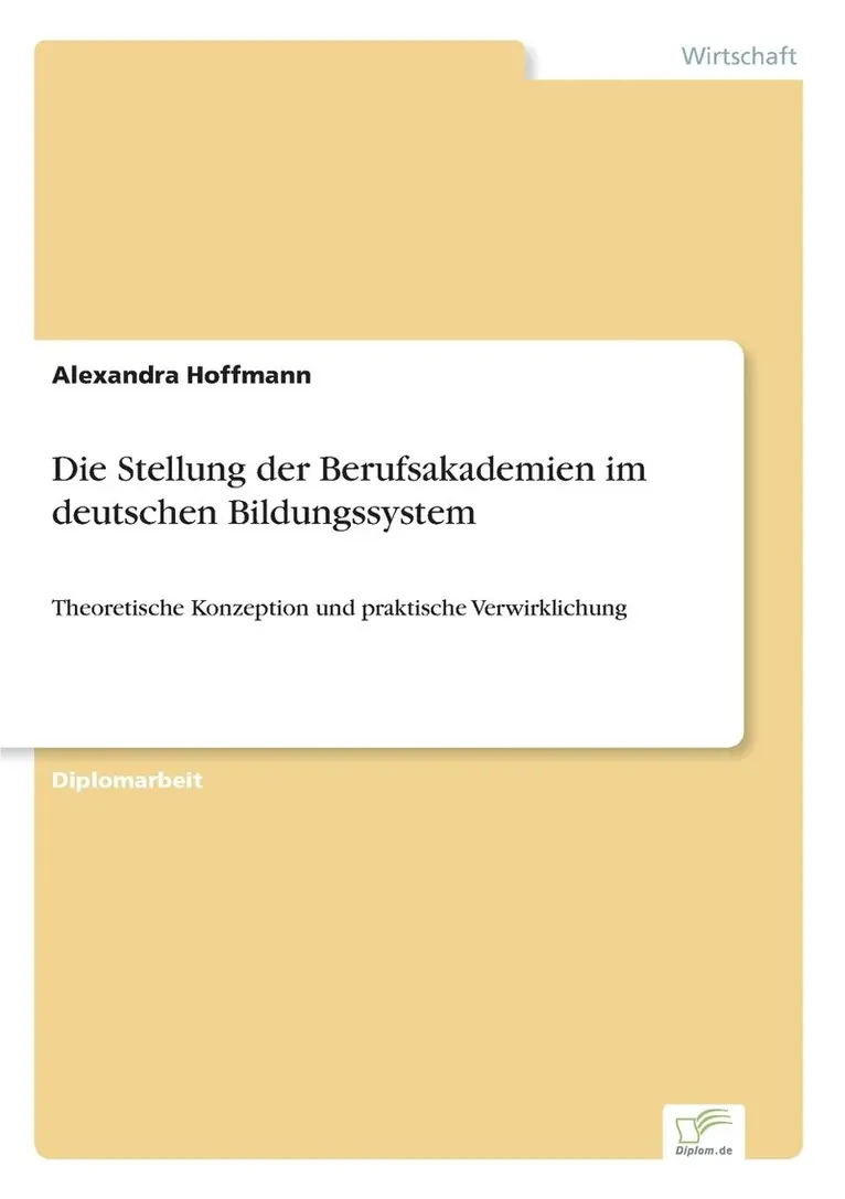 Alexandra Hoffmann - Stellung der Berufsakademien im deutschen Bildungssystem, Häftad. Tillgänglighet: Lägg i varukorg