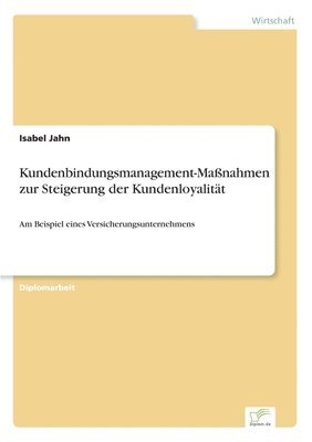 Isabel Jahn - Kundenbindungsmanagement-Maßnahmen zur Steigerung der Kundenloyalität, Häftad. Tillgänglighet: Lägg i varukorg