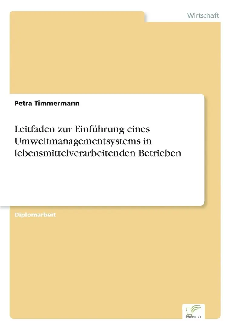 Petra Timmermann - Leitfaden zur Einführung eines Umweltmanagementsystems in lebensmittelverarbeitenden Betrieben, Häftad. Tillgänglighet: Lägg i varukorg