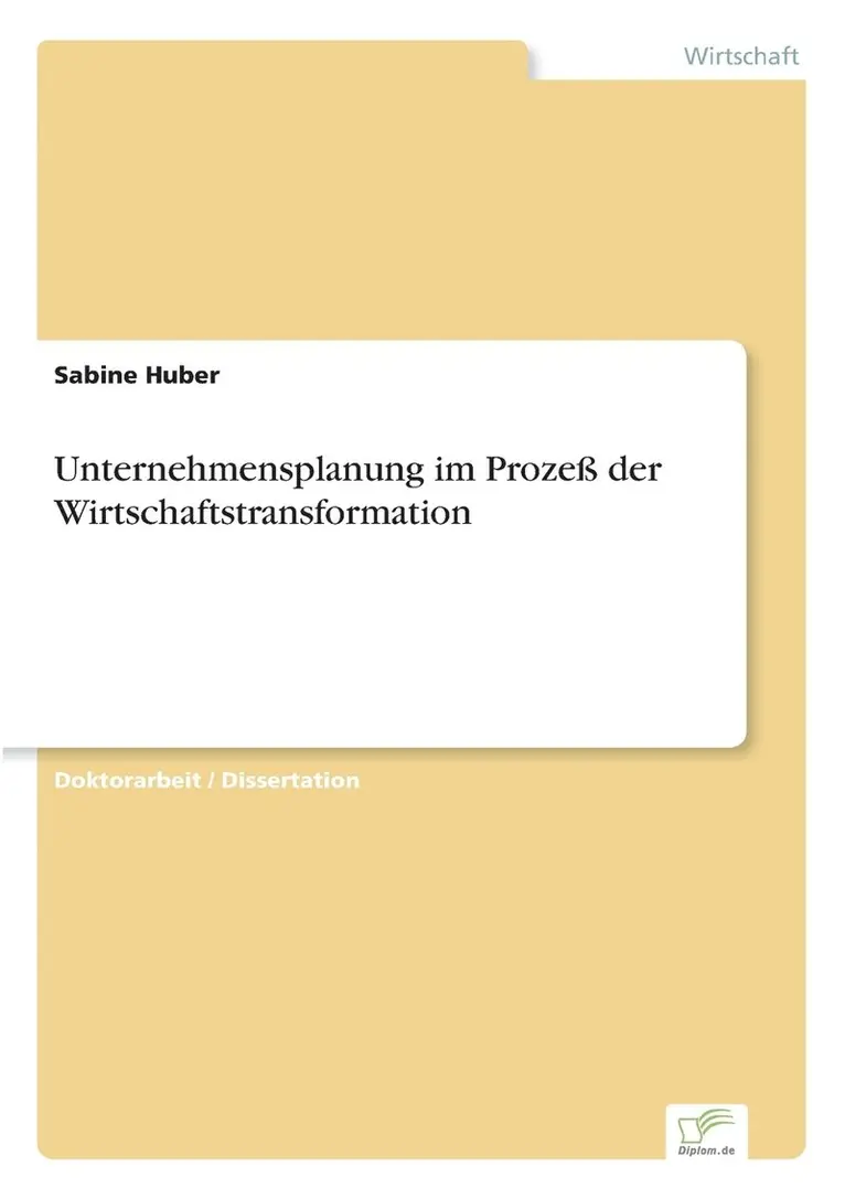 Sabine Huber - Unternehmensplanung im Prozeß der Wirtschaftstransformation, Häftad. Tillgänglighet: Lägg i varukorg