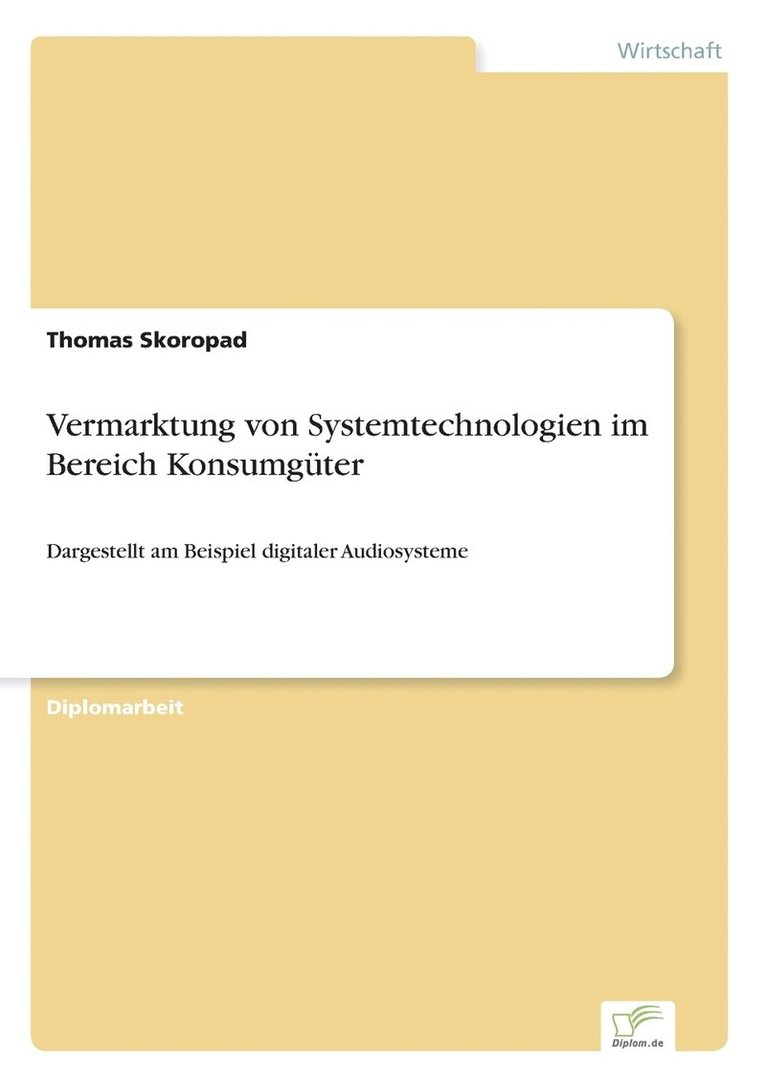 Thomas Skoropad - Vermarktung von Systemtechnologien im Bereich Konsumgüter, Häftad