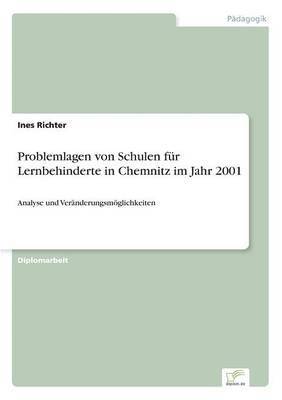 Ines Richter - Problemlagen von Schulen für Lernbehinderte in Chemnitz im Jahr 2001, Häftad