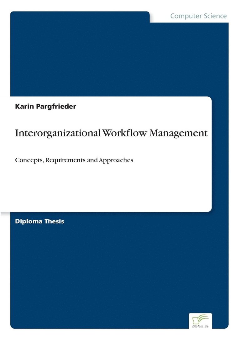 Karin Pargfrieder - Interorganizational Workflow Management, Häftad