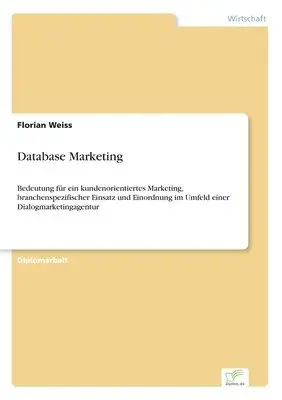 Florian Weiss - Database Marketing, Häftad. Tillgänglighet: Lägg i varukorg