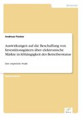 Auswirkungen auf die Beschaffung von Investitionsgütern über elektronische Märkte in Abhängigkeit des Betreiberstatus