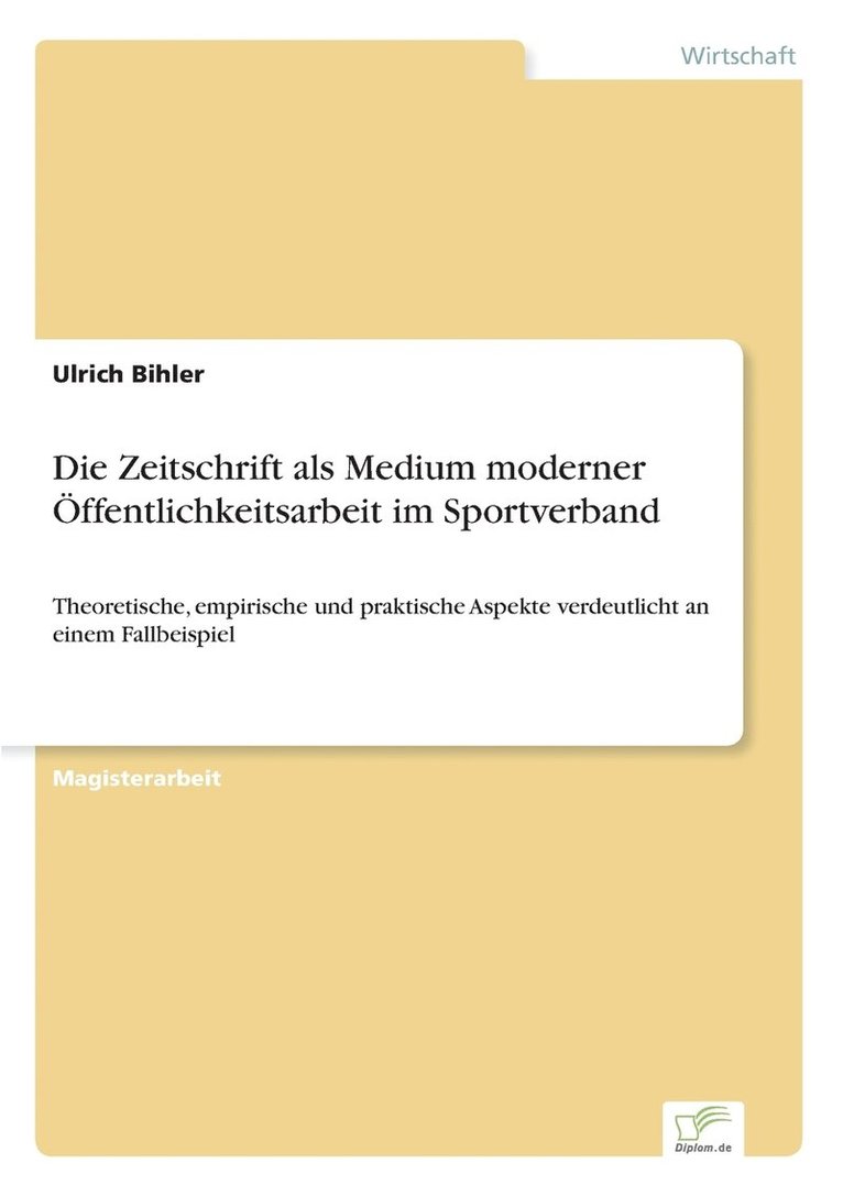 Ulrich Bihler - Zeitschrift als Medium moderner Öffentlichkeitsarbeit im Sportverband, Häftad