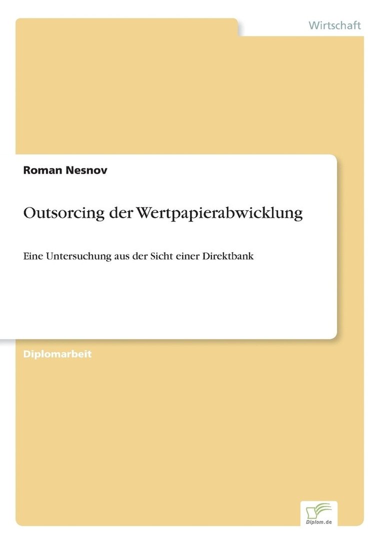 Roman Nesnov - Outsorcing der Wertpapierabwicklung, Häftad