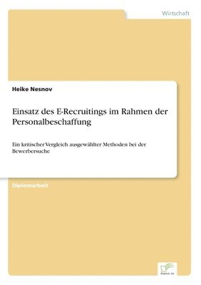 Heike Nesnov - Einsatz des E-Recruitings im Rahmen der Personalbeschaffung, Häftad