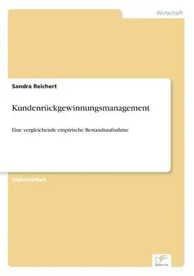 Sandra Reichert - Kundenrückgewinnungsmanagement, Häftad. Tillgänglighet: Lägg i varukorg