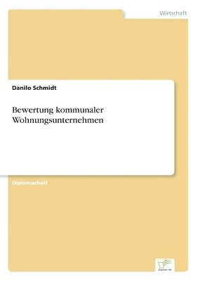 Danilo Schmidt - Bewertung kommunaler Wohnungsunternehmen, Häftad