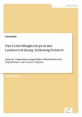 Das Controllingkonzept in der Landesverwaltung Schleswig-Holstein