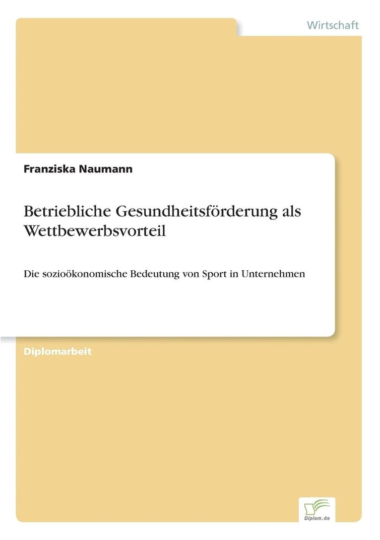 Franziska Naumann - Betriebliche Gesundheitsförderung als Wettbewerbsvorteil, Häftad