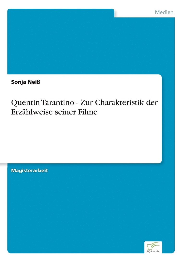 Sonja Neiß - Quentin Tarantino - Zur Charakteristik der Erzählweise seiner Filme, Häftad. Tillgänglighet: Lägg i varukorg