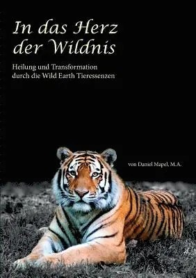 Daniel Mapel - In das Herz der Wildnis, Häftad. Tillgänglighet: Lägg i varukorg