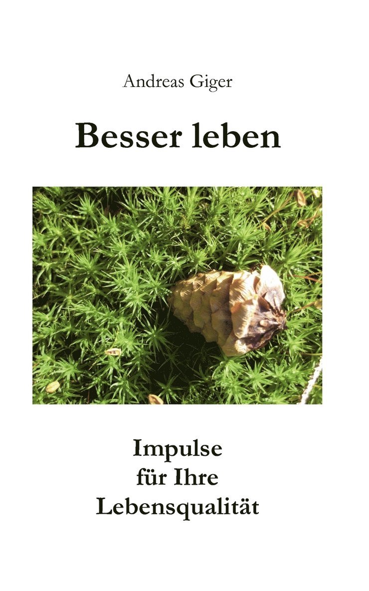 Andreas Giger - Besser leben, Häftad. Tillgänglighet: Lägg i varukorg