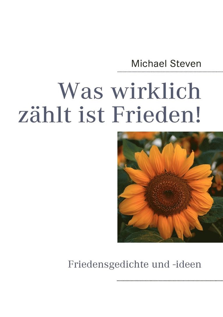 Michael Steven - Was wirklich zählt ist Frieden!, Häftad. Tillgänglighet: Lägg i varukorg