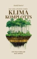 Rudolf Buntzel - Auf den Spuren eines Klimakomplotts, Häftad