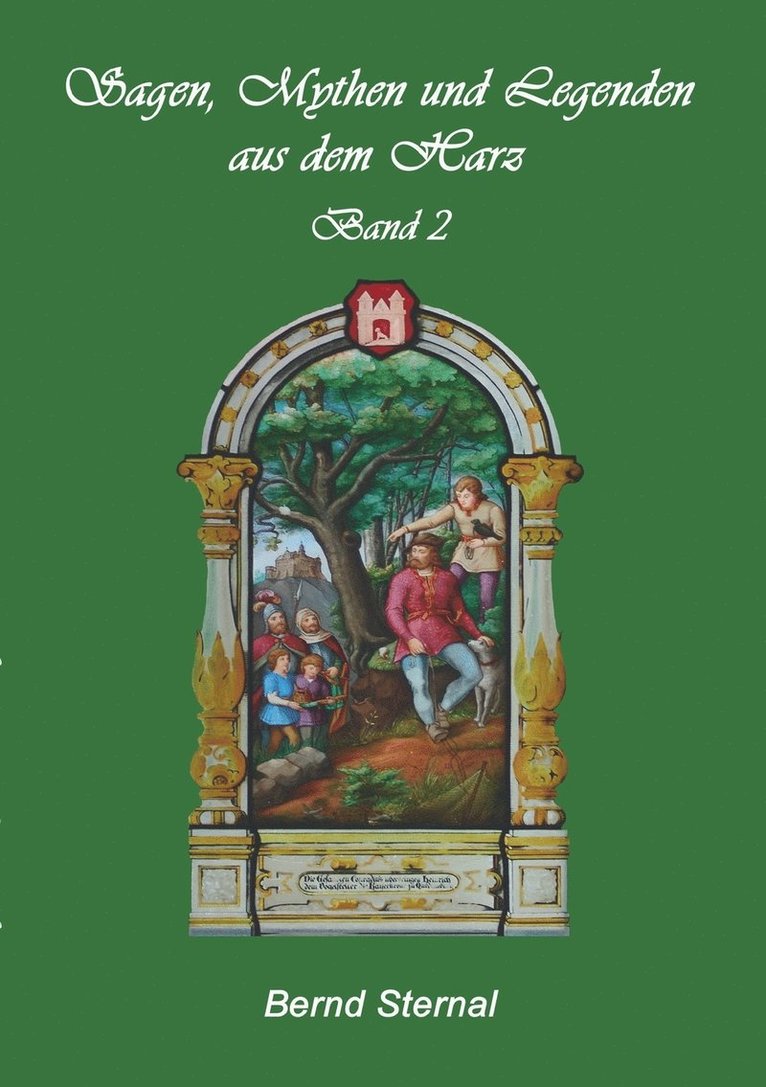 Bernd Sternal - Sagen, Mythen und Legenden aus dem Harz, Häftad