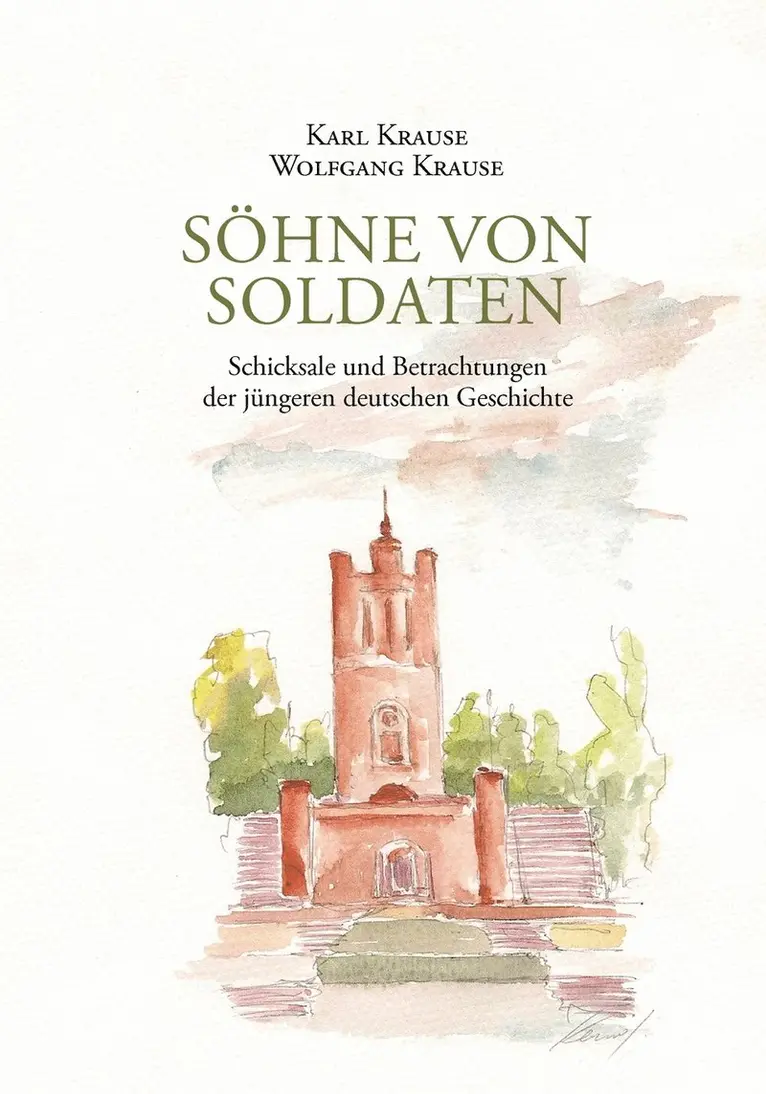 Karl Heinrich Wolfgang Krause, Karl Krause - Söhne von Soldaten, Häftad. Tillgänglighet: Lägg i varukorg