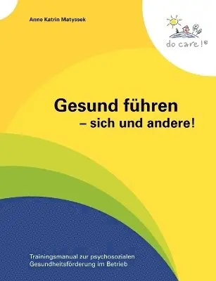 Anne Katrin Matyssek - Gesund führen - sich und andere!, Häftad. Tillgänglighet: Lägg i varukorg