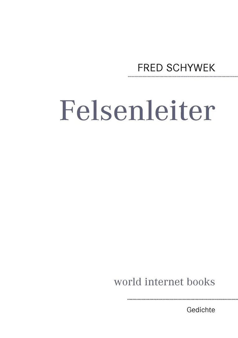 Fred Schywek - Felsenleiter, Häftad. Tillgänglighet: Lägg i varukorg
