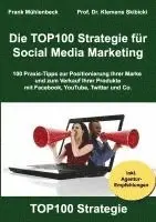 Frank Mühlenbeck, Klemens Skibicki - Die TOP100 Strategie für Social Media Marketing, Häftad. Tillgänglighet: Lägg i varukorg
